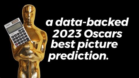 2023 Oscars Best Picture Predictions .